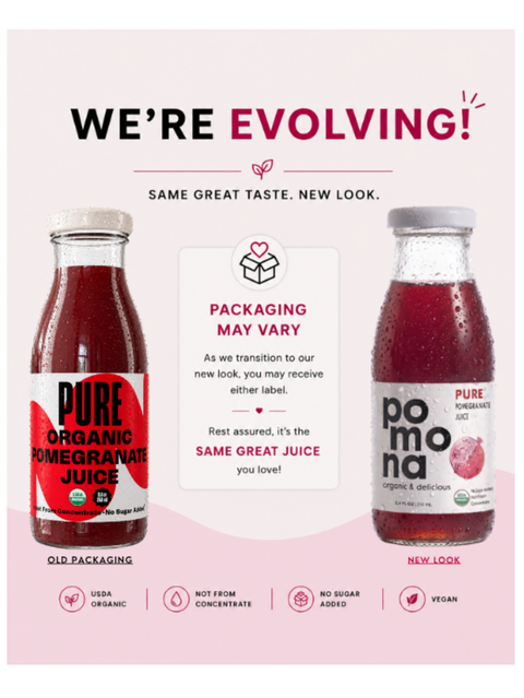 A promotional graphic for Pure Organic Pomegranate Juice showing a side-by-side comparison of the old and new packaging. The left bottle has the old label with a red and black design, and the right bottle shows the new minimalist white and black label.