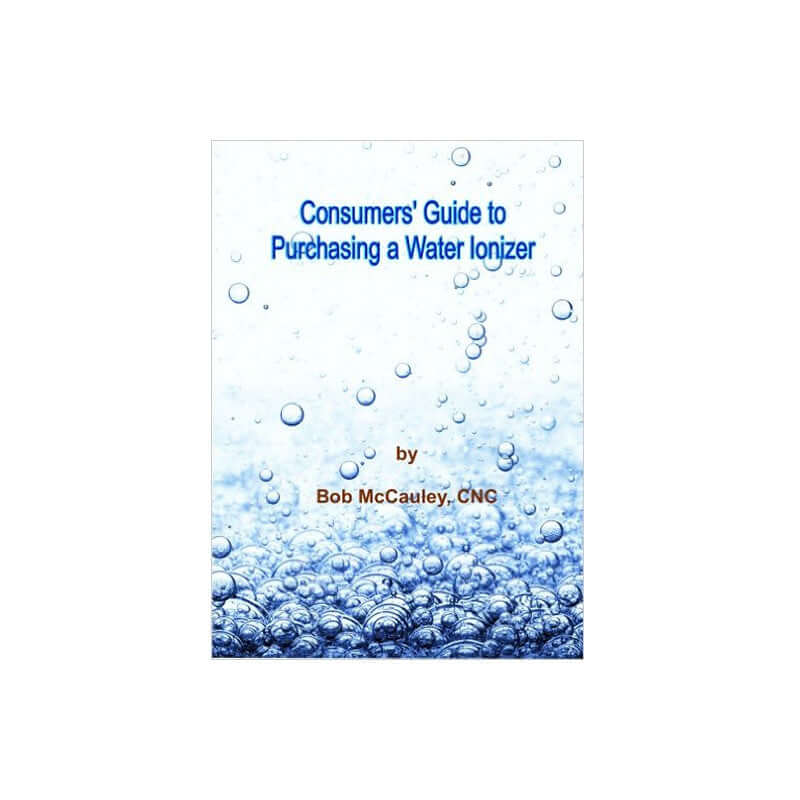Consumers Guide To Purchasing A Water Ionizer Book